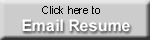 Click here to e-mail resume.